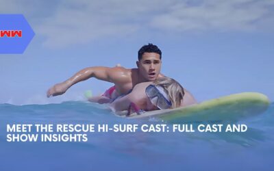 Meet The Rescue HI-Surf Cast: Everything You Need To Know