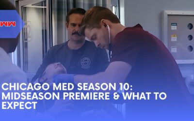 Everything You Need to Know About Chicago Med Season 10 Midseason Premiere