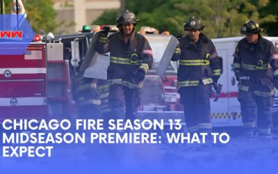 Chicago Fire Season 13 (Midseason Premiere): Everything You Need to Know