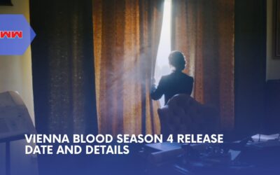 Vienna Blood Season 4 Release Date: Everything You Need to Know