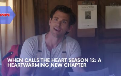 When Calls the Heart Season 12: New Characters, Drama, and Romance Await!