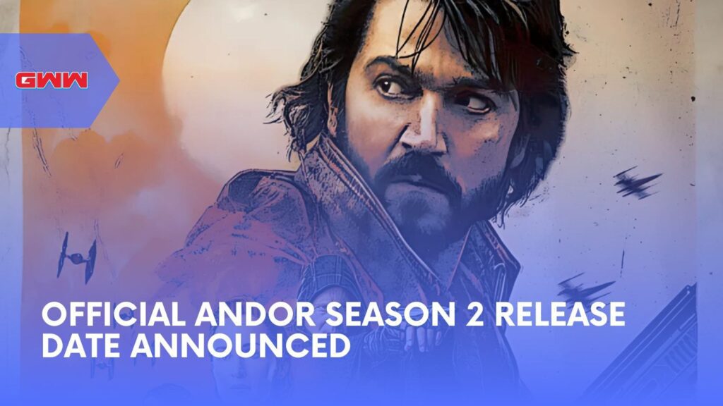 Official Andor Season 2 Release Date Announced
