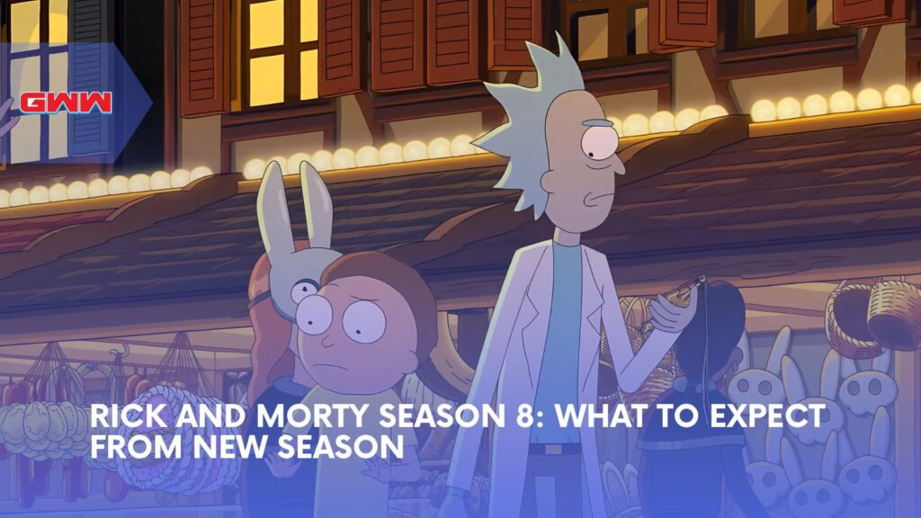 Rick and Morty Season 8: What to Expect From New Season