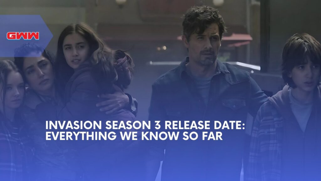 Invasion Season 3 Release Date: Everything We Know So Far