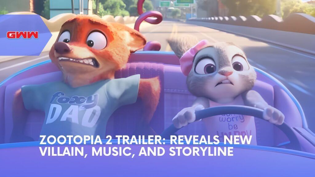 Zootopia 2 Trailer: Reveals New Villain, Music, and Storyline