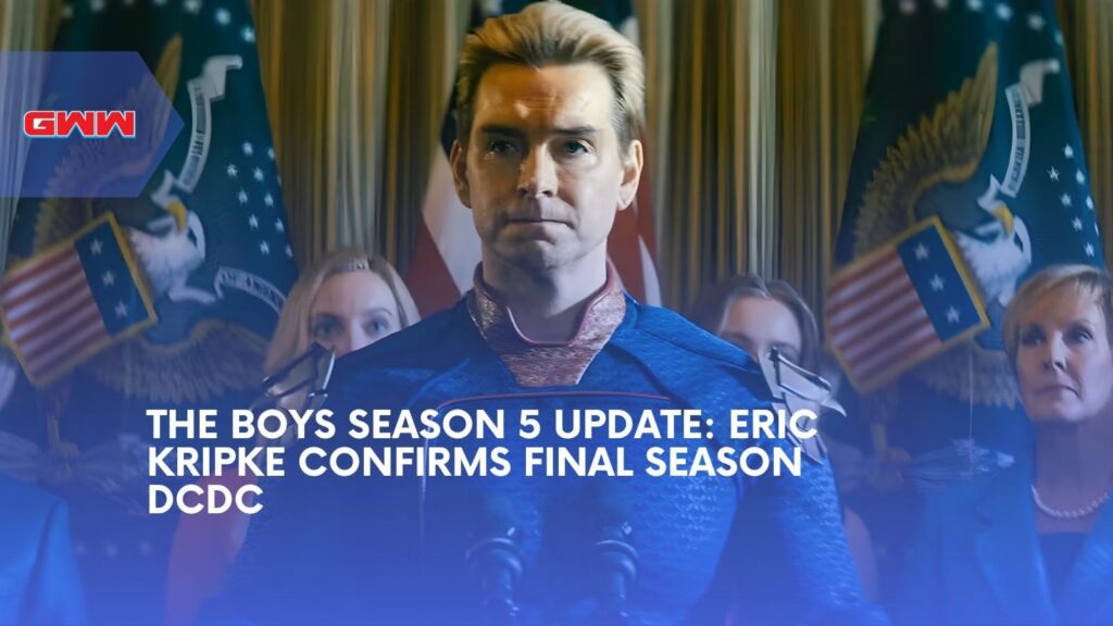 The Boys Season 5 Update: Eric Kripke Confirms Final Season