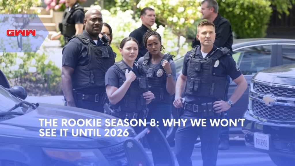 The Rookie Season 8: Why We Won’t See It Until 2026