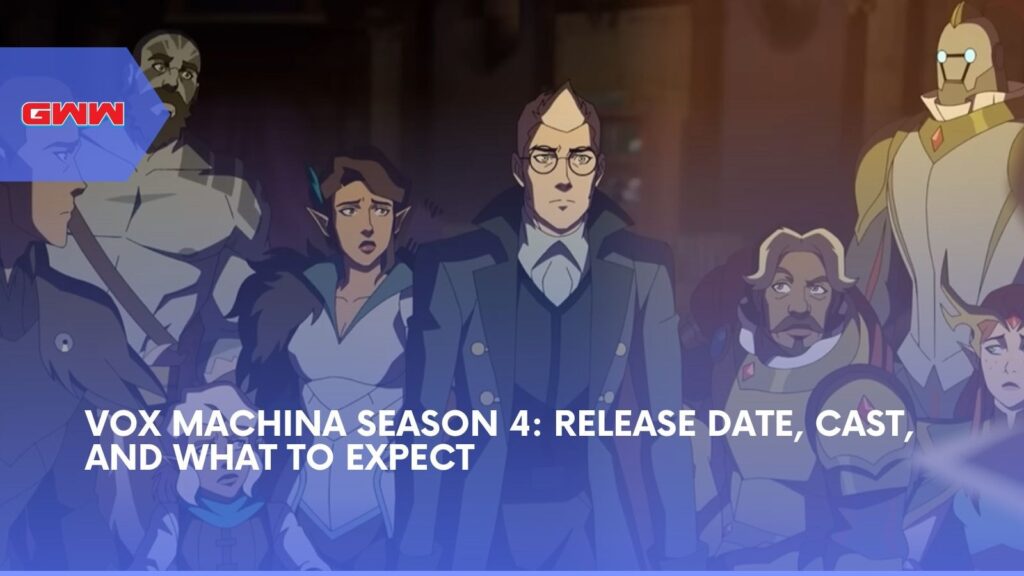 Vox Machina Season 4: Release Date, Cast, and What to Expect