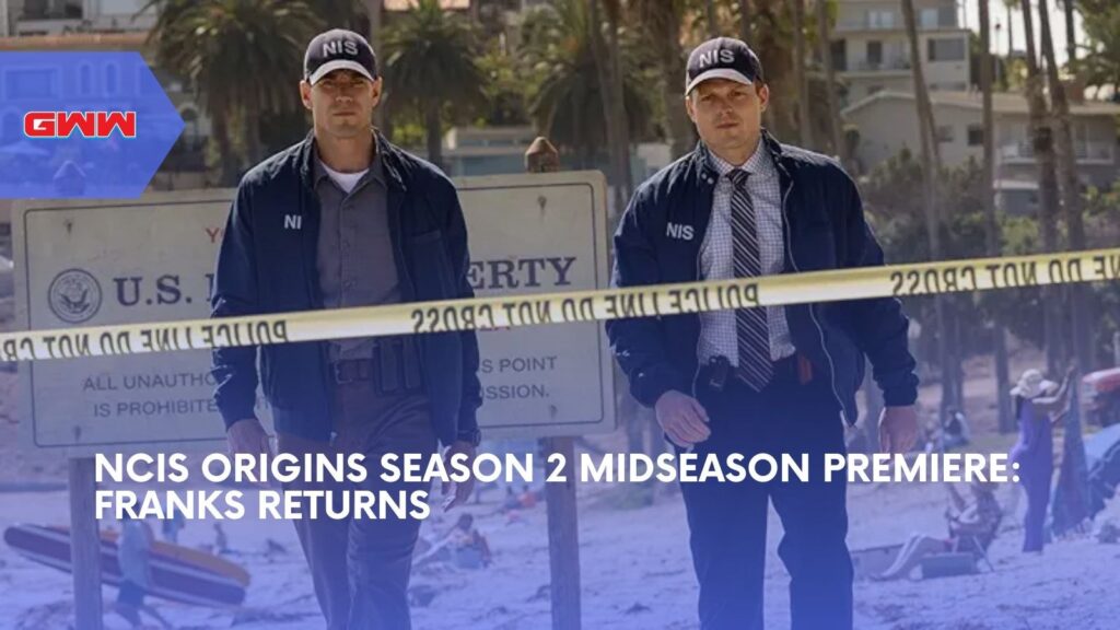 NCIS Origins Season 2 Midseason Premiere: Franks Returns