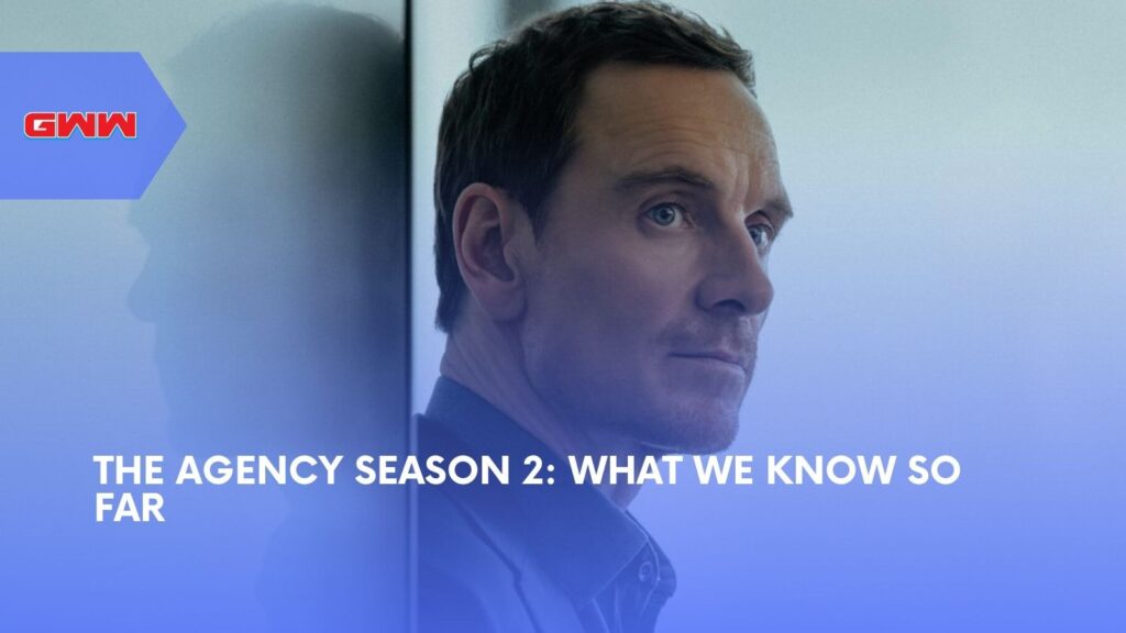 The Agency Season 2: What We Know So Far