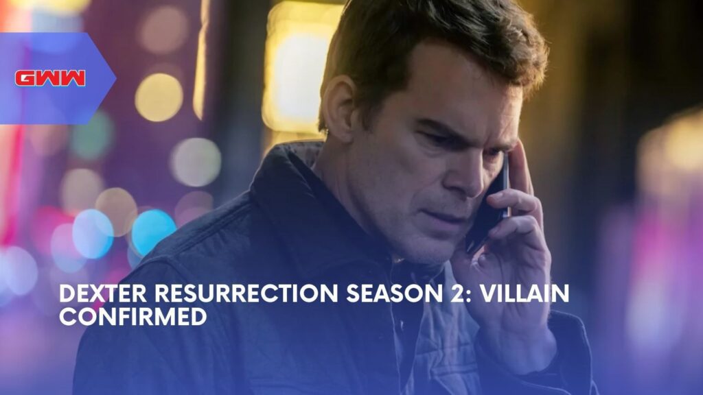 Dexter Resurrection Season 2: Villain Confirmed
