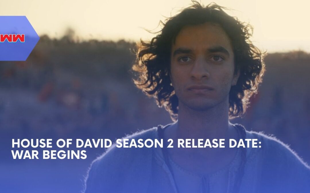 House Of David Season 2 Release Date: Amazon Prime Confirmed