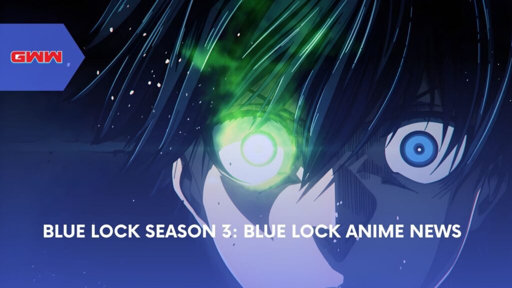 Blue Lock Season 3: Blue Lock Anime News
