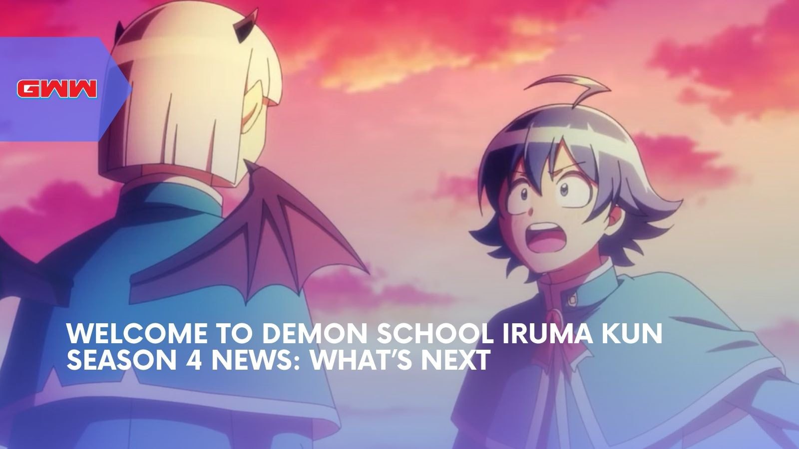 Welcome to Demon School Iruma Kun Season 4 News: New Season Is Coming