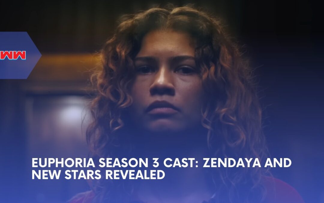 Euphoria Season 3 Adds New Cast Members as Zendaya Returns