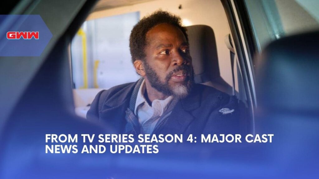 From TV Series Season 4 Cast Revealed Ahead of Premiere