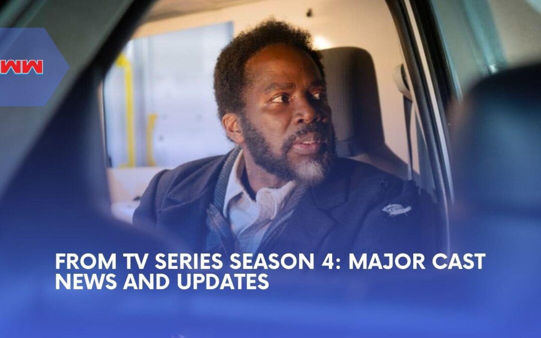 From TV Series Season 4 Cast Revealed as New Characters Join