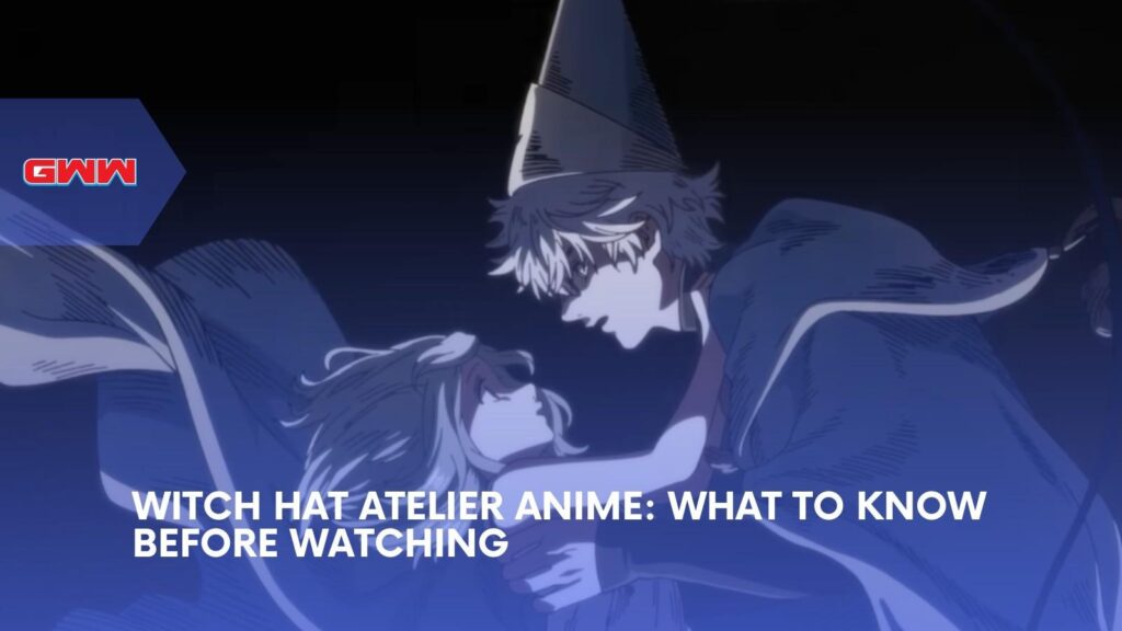 Witch Hat Atelier Anime: What To Know Before Watching