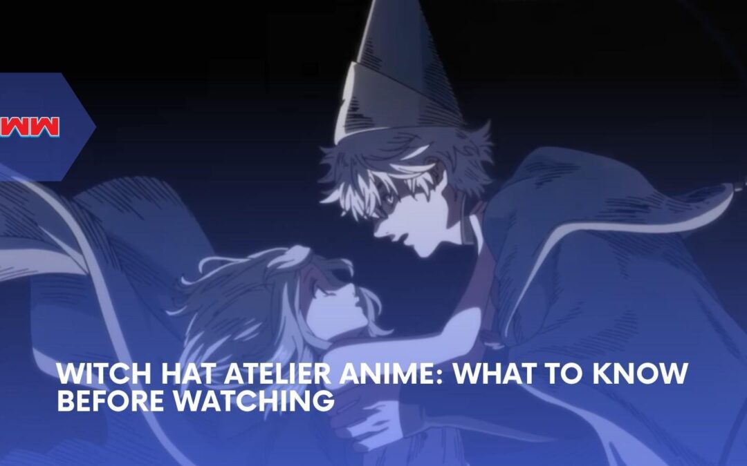 Witch Hat Atelier Anime Sets April 6 Premiere as New Trailer Drops