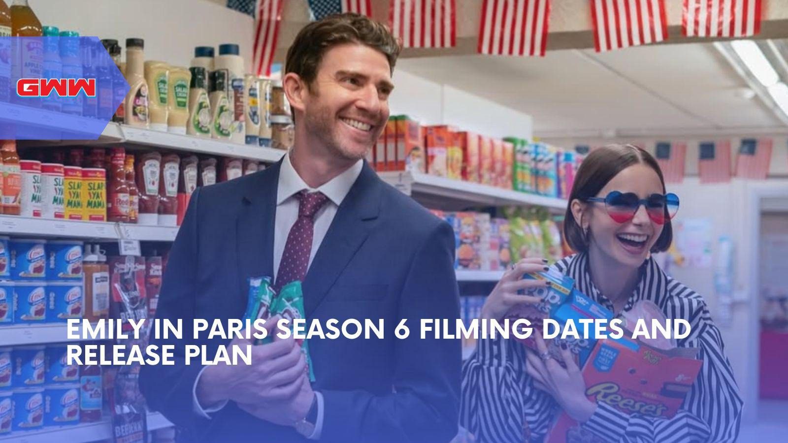 Emily in Paris Season 6 Is Official, and Paris Is About to Get Messy Again