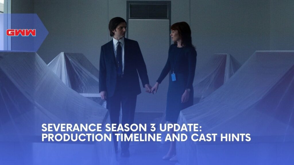Severance Season 3 Update: Production Timeline And Cast Hints