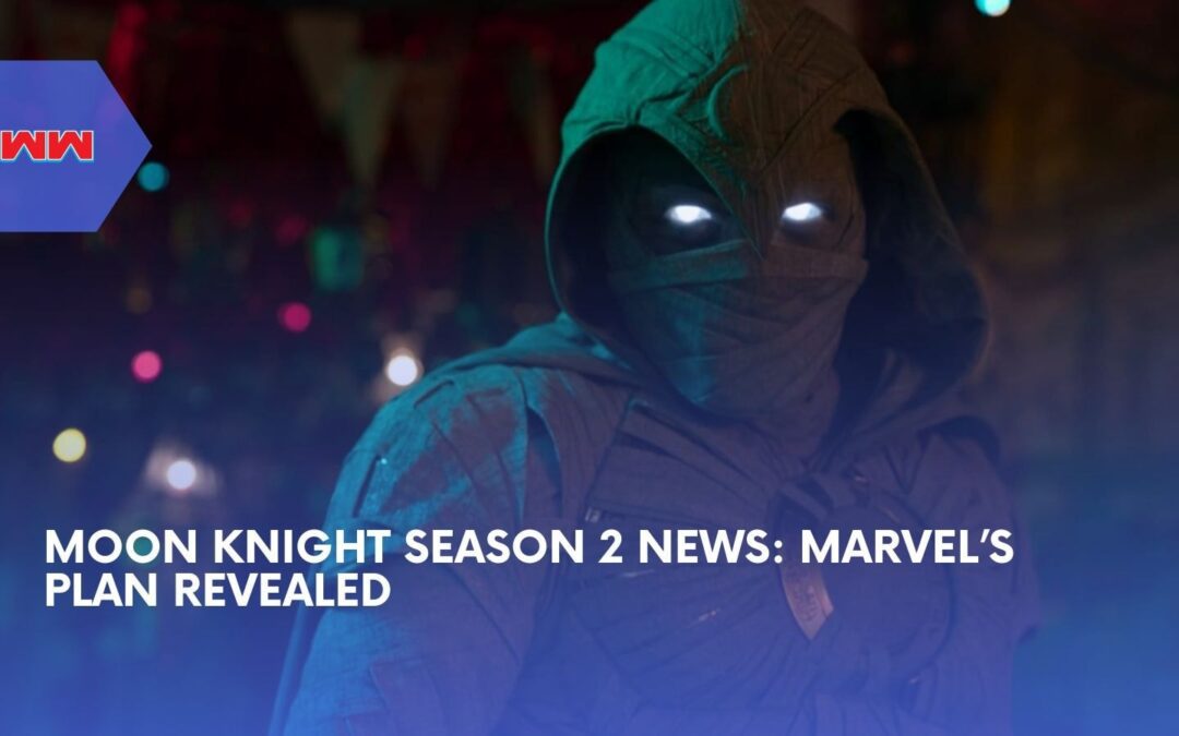 Moon Knight Season 2 Update: Will Marvel Bring It Back?