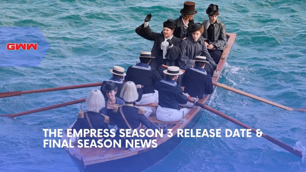 The Empress Season 3 Release Date and Final Season News