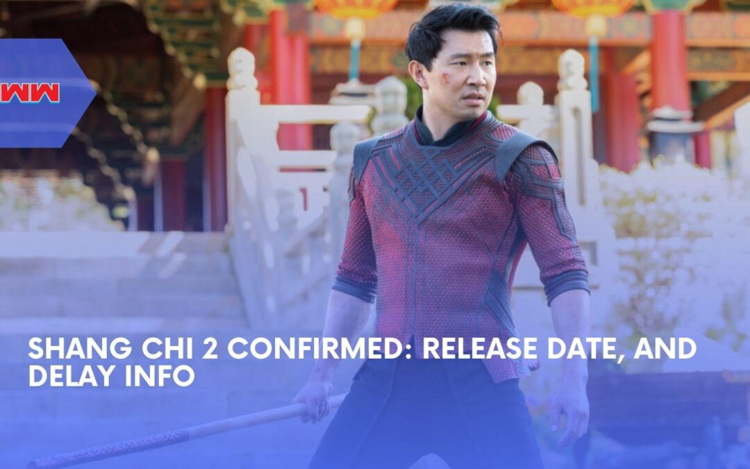 Shang-Chi 2 Is Still Happening, but Marvel&rsquo;s Bigger Plans Changed Everything