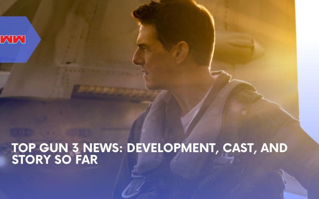 Top Gun 3 Is Finally Happening, and Tom Cruise Is Back as Maverick