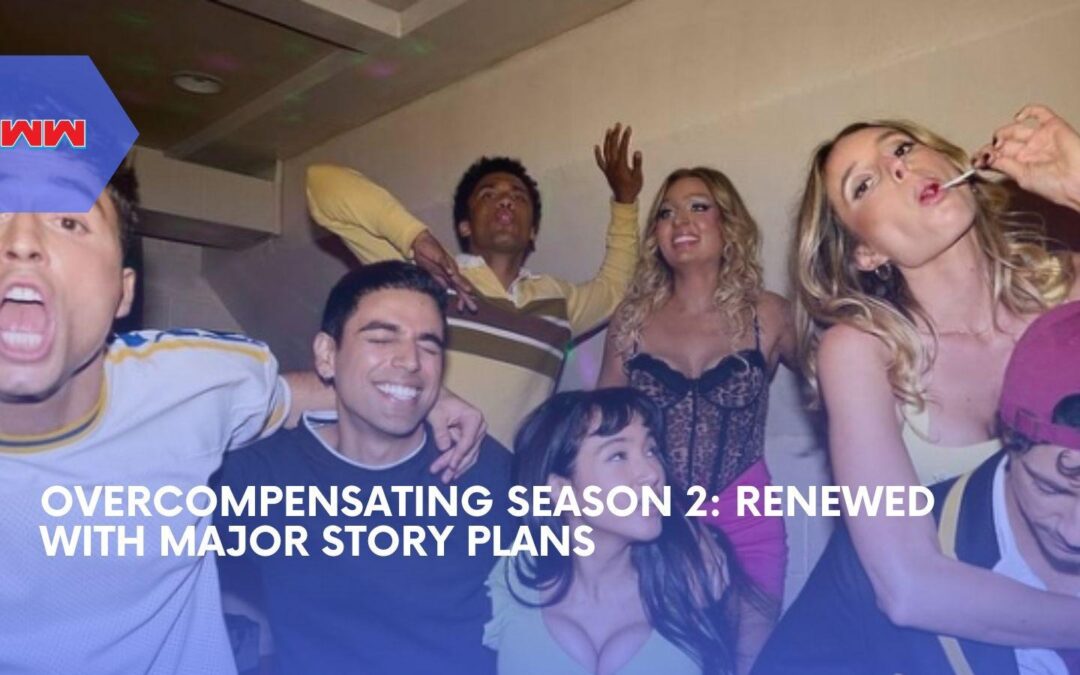 Overcompensating Season 2 Update Writers Room Now Active