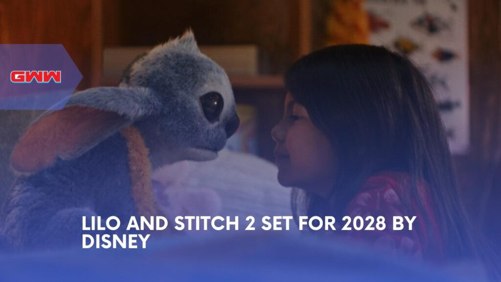 Lilo and Stitch 2 Officially Set for May 26, 2028