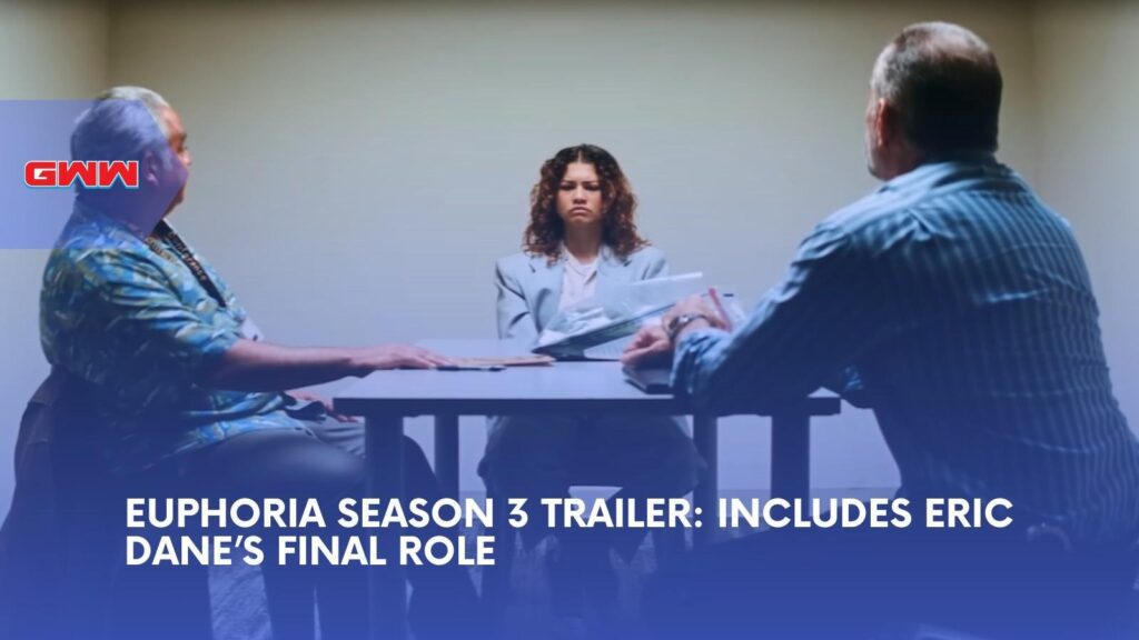 Euphoria Season 3 Trailer Includes Eric Dane’s Final Role