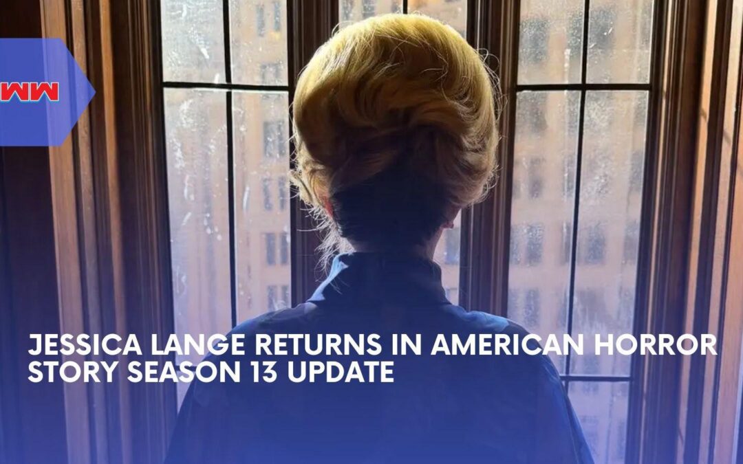 Jessica Lange Is Finally Back for American Horror Story Season 13