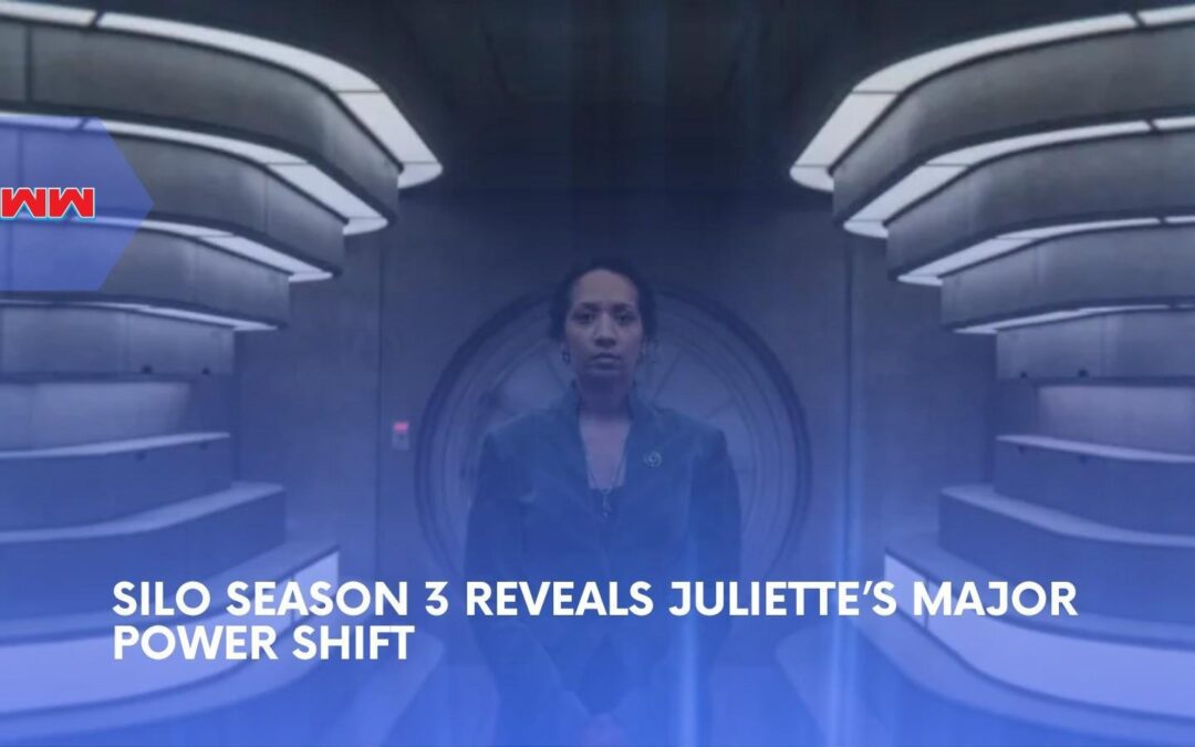 Silo Season 3 Sets July Return As Juliette&rsquo;s Mayor Twist Changes Everything