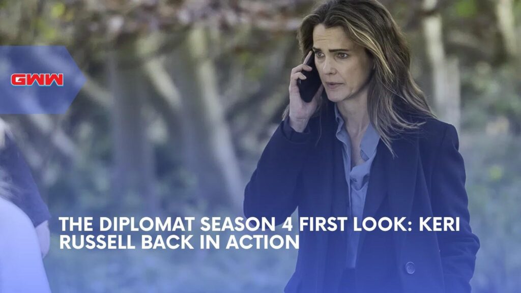 The Diplomat Season 4 First Look Shows Keri Russell Back