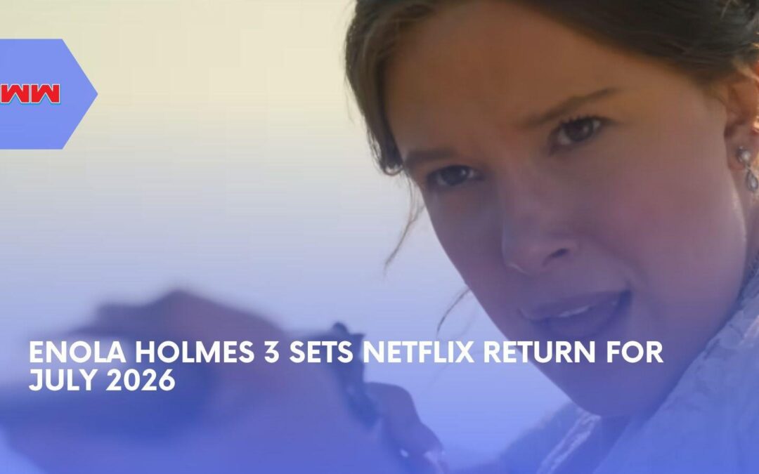 Enola Holmes 3 Teaser Turns Sherlock&rsquo;s Kidnapping Into Her Most Personal Case