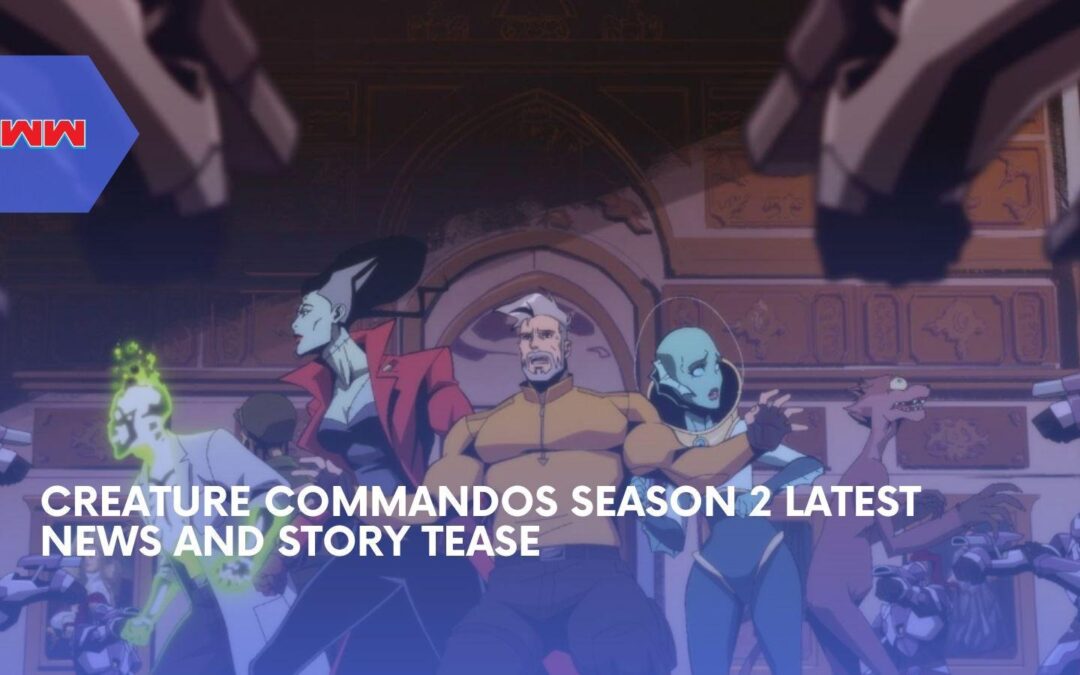 Creature Commandos Season 2 Adds Sydney Chandler As Nosferata With A Starry Night Surprise Teased