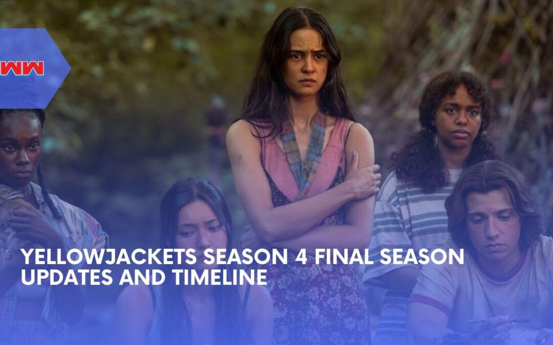 Yellowjackets Season 4: Everything We Know as the Final Season Nears