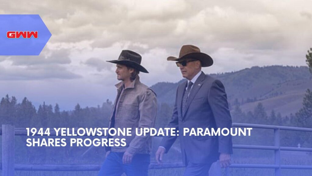 1944 Yellowstone Prequel Gets Hopeful Paramount Update