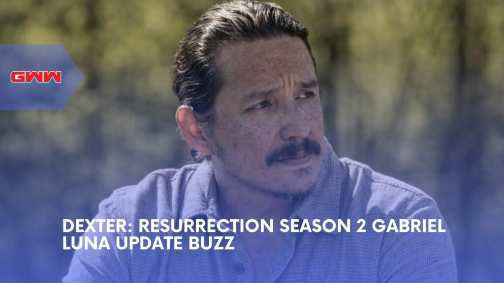 Dexter: Resurrection Season 2 Gabriel Luna Role Buzz