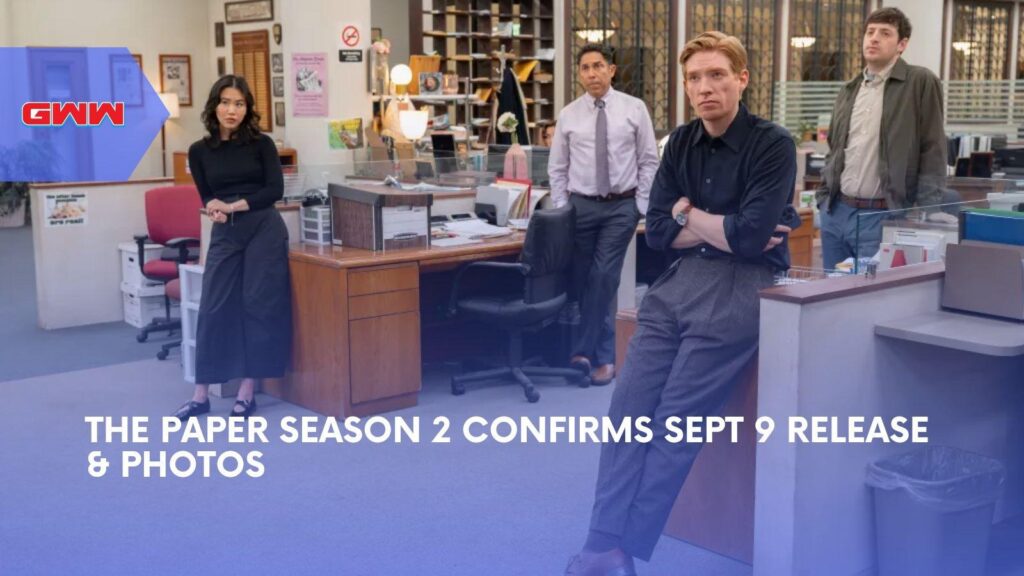 The Paper Season 2 Release Date and First-Look Photos