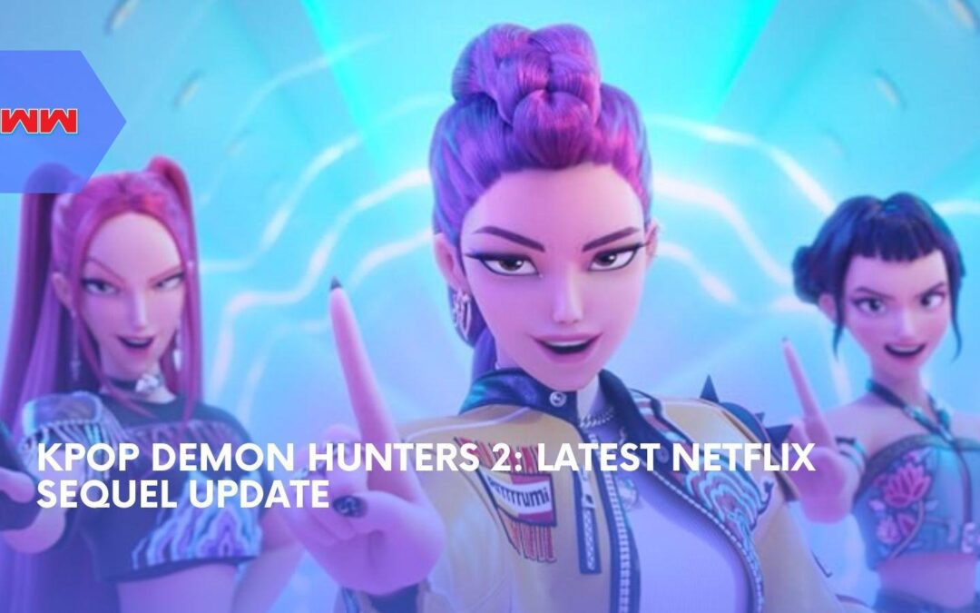 K-Pop Demon Hunters 2 Confirmed as Netflix Brings Back Original Directors