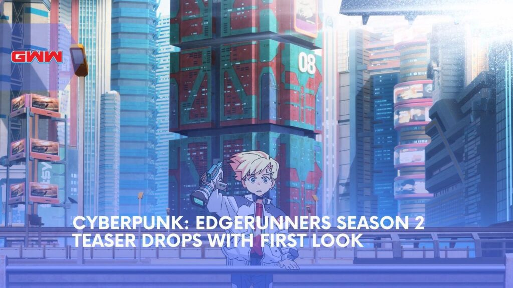 Cyberpunk: Edgerunners Season 2 Teaser Reveals Cast