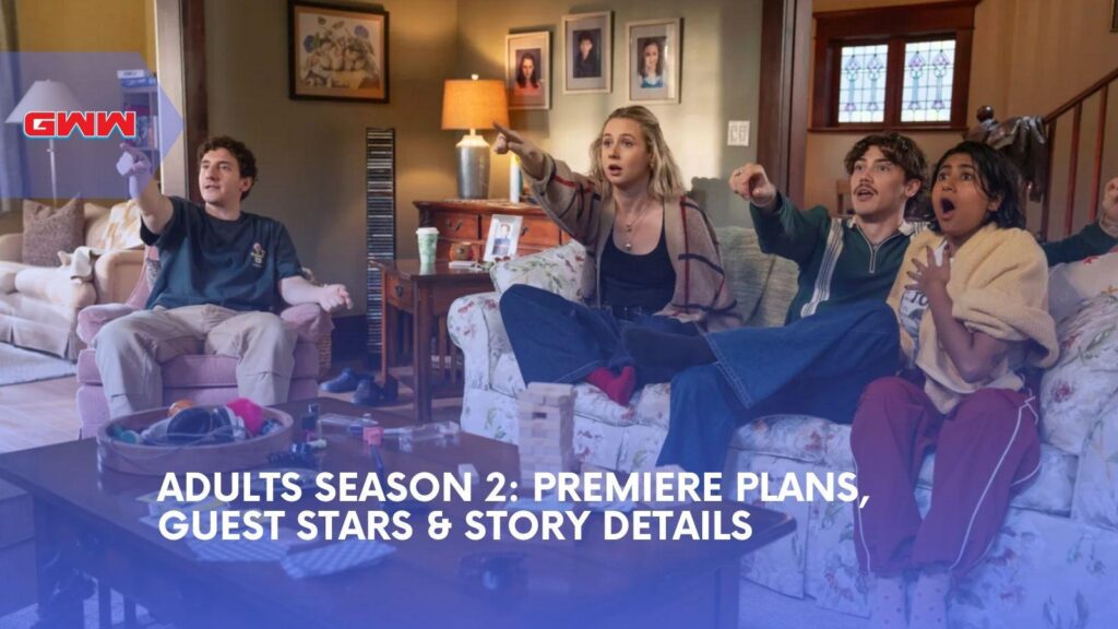 Adults Season 2 Sets Tribeca Premiere Before FX And Hulu