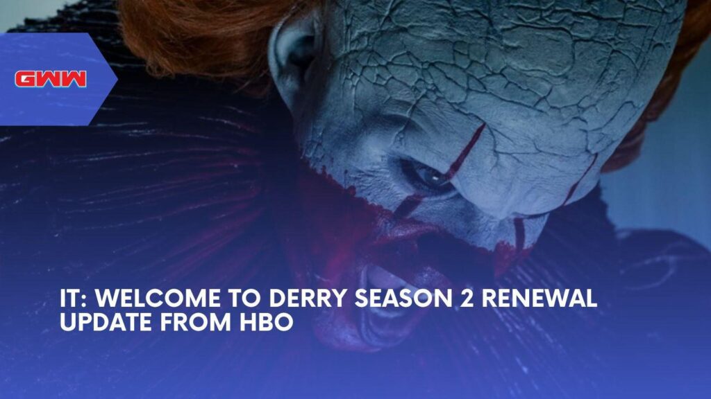 It: Welcome to Derry Season 2 HBO Renewal Update