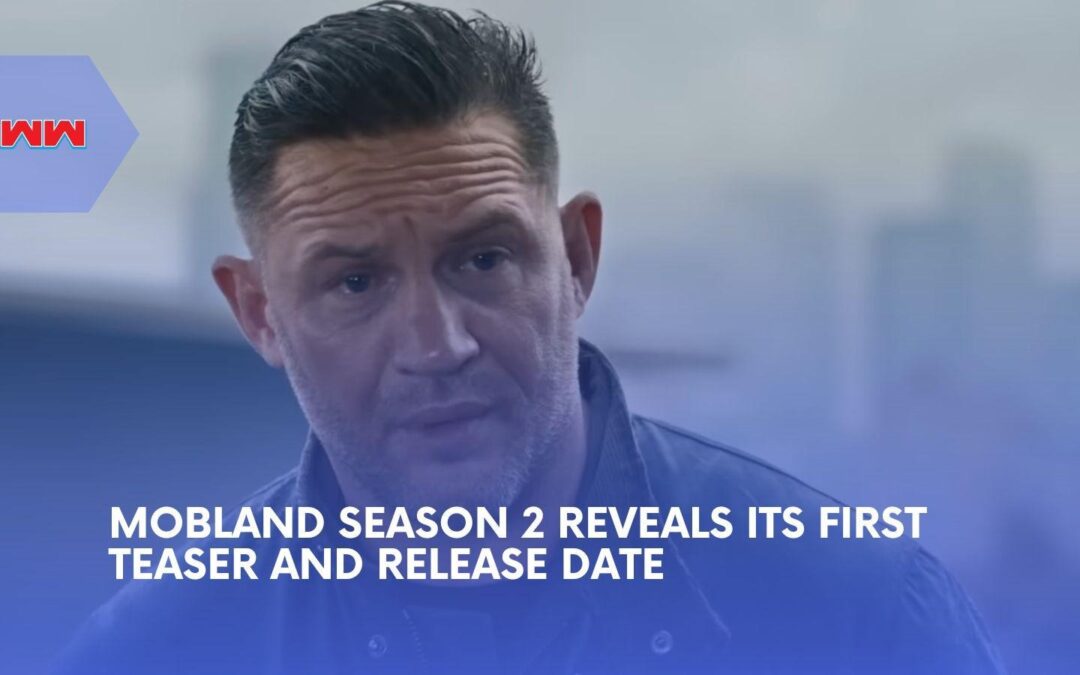 MobLand Season 2 Release Date Set as Tom Hardy Faces a Harrigan Civil War
