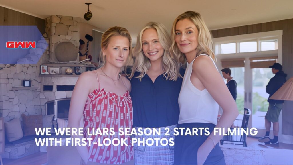 We Were Liars Season 2 Filming Begins With First Look