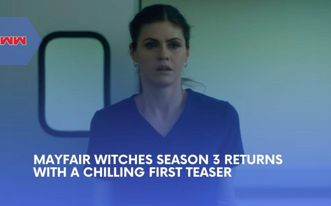 Mayfair Witches Season 3 First Teaser Sends Rowan to Salem