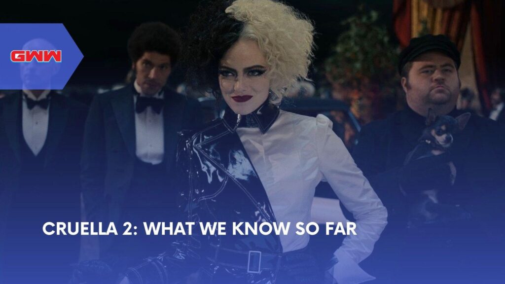 Cruella 2: Emma Stone Return, Cast and Disney Updates