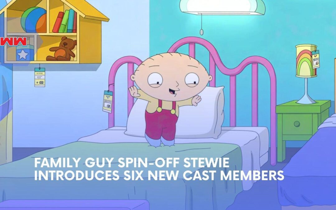 Family Guy Spin-off Stewie Adds Six Stars to Its Wild Preschool Cast